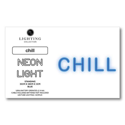 CHILL LED Neon Light